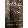PANDORA V VOL.I LE MANUSCRIT  INTERDIT PHILIPPE.A.JANDROK
