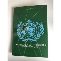 Ces Vitamines Interdites Qui M'ont Sauvé La Vie - Laurent Glauzy